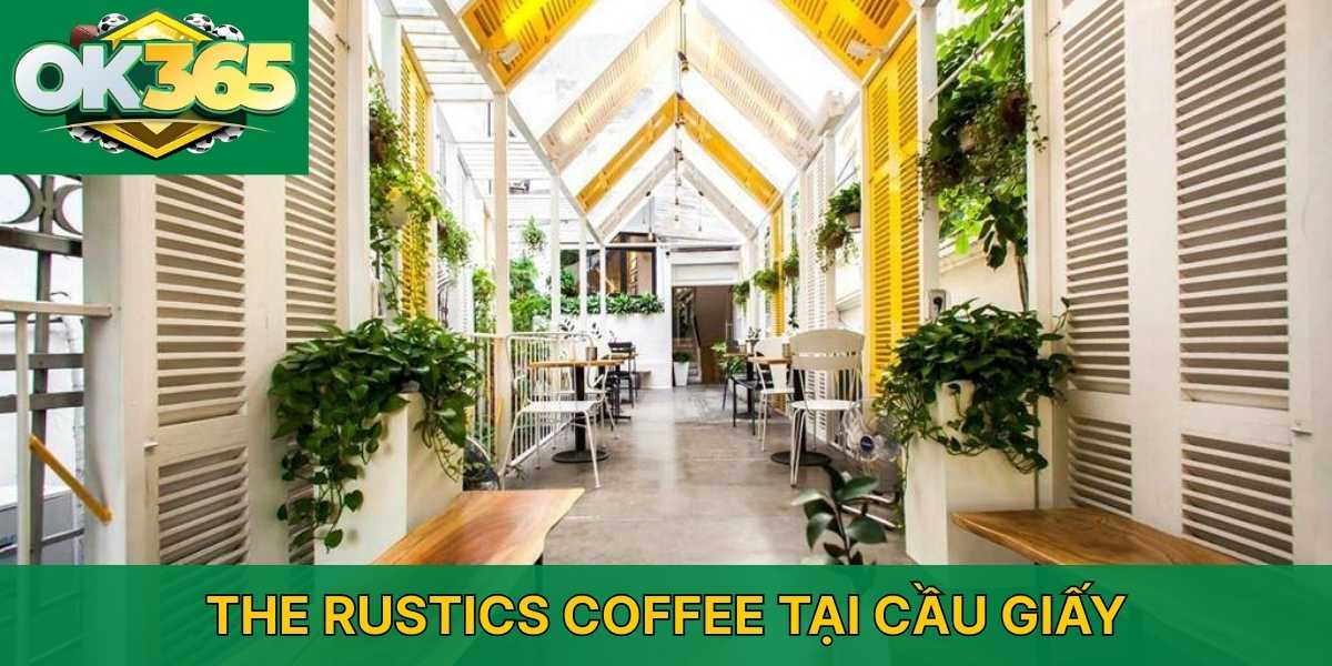 The Rustics Coffee tại Cầu Giấy